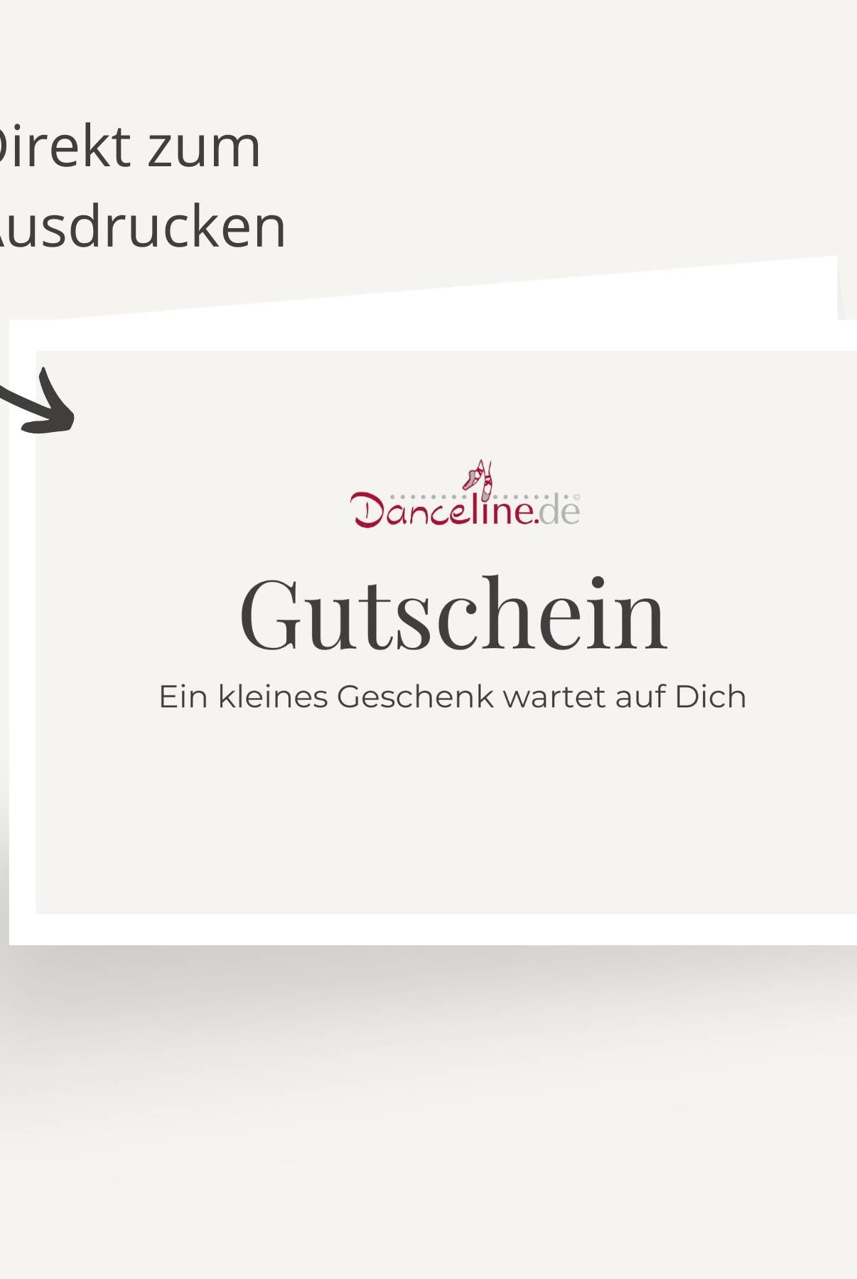Eine weiße Gutscheinkarte von Dance Line mit dem Text „Dance Line 60€ Geschenkgutschein“ und „Ein kleines Geschenk wartet auf Dich.“ Ein Pfeil führt Sie in die obere linke Ecke mit der Meldung „Direkt zum Ausdrucken“. Ideal zum Kauf von Ballettkleidung oder Spitzenschuhen!