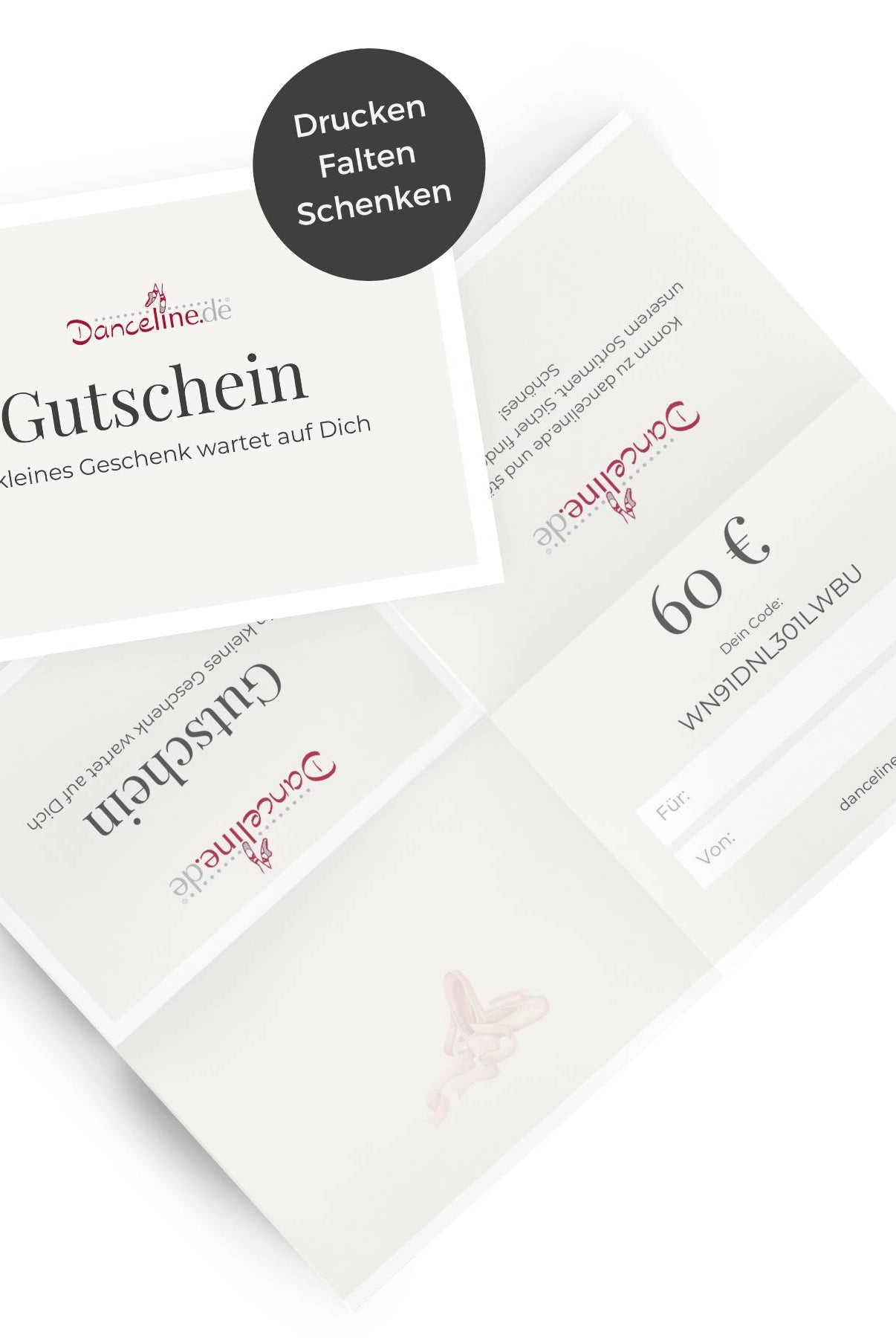 Ein Dance Line Geschenkgutschein im Wert von 60 € von DanceLine.de. Der auf Deutsch verfasste Text lädt den Empfänger ein, ihn auszudrucken, zu falten und als Geschenk zu überreichen. Er enthält einen Code und Hinweise auf eine kleine Überraschung für den Empfänger, was ihn zu einem idealen Geschenk für alle macht, die Spitzenschuhe oder Ballettbekleidung suchen.