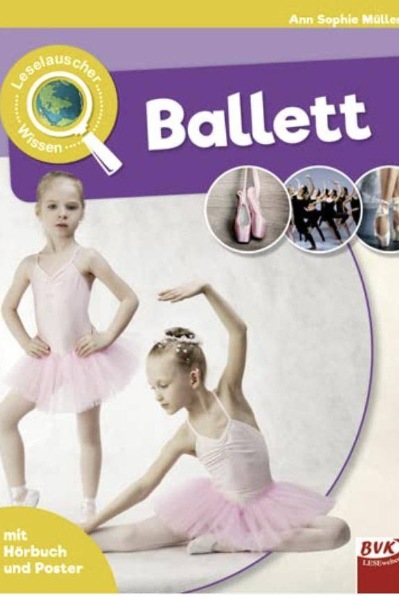 Cover des deutschen Buches „Buch BVK Ballett“ von Dance Line, perfekt für Leseanfänger. Das Cover zeigt zwei junge Mädchen in Ballettkleidung, eine steht mit den Händen auf den Hüften und die andere kniend in einer Pose, zusammen mit zusätzlichen Bildern von Ballettschuhen und Tänzerinnen oben rechts. Der Text gibt an, dass es „mit Hörbuch und Poster“ enthält.