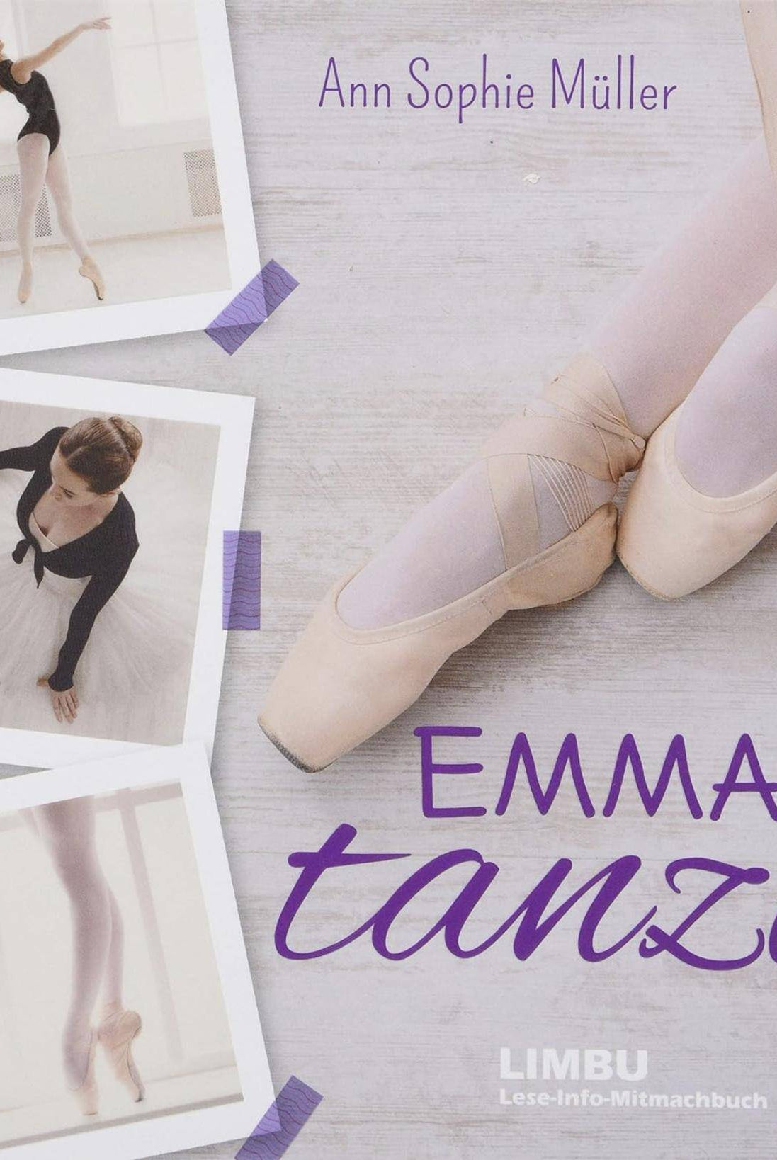 Das Cover des BVK Mitmachbuchs Emma tanzt von Ann Sophie Müller zeigt drei Fotos einer jungen Balletttänzerin in verschiedenen Posen, der Titel ist in violetter Schrift auf hellem Hintergrund zu sehen. Unten rechts ist das Dance Line-Logo zu sehen.