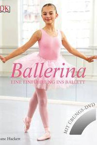 Cover des Buches Buch Dorling Kindersley 12534 Ballerina von Dance Line. Das Bild zeigt eine junge Ballerina in einem rosa Tutu und Ballettschuhen, die anmutig in einem Ballettstudio posiert. Perfekt für ballettbegeisterte Mädchen, das Buch enthält eine Übungs-DVD mit Tanztechniken und Schritt-für-Schritt-Einführung.