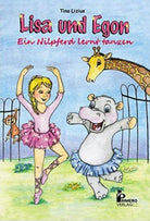 Cover des Dance Line Buch Primero 981608304 „Lisa und Egon: Ein Nilpferd lernt tanzen“ von Tina Lizius. Es zeigt ein Mädchen und ein Nilpferd in Ballettkostümen beim Tanzen, während eine Giraffe und ein Affe hinter einem Zaun zuschauen. Der Hintergrund ist eine Natur mit Gras und Blumen.